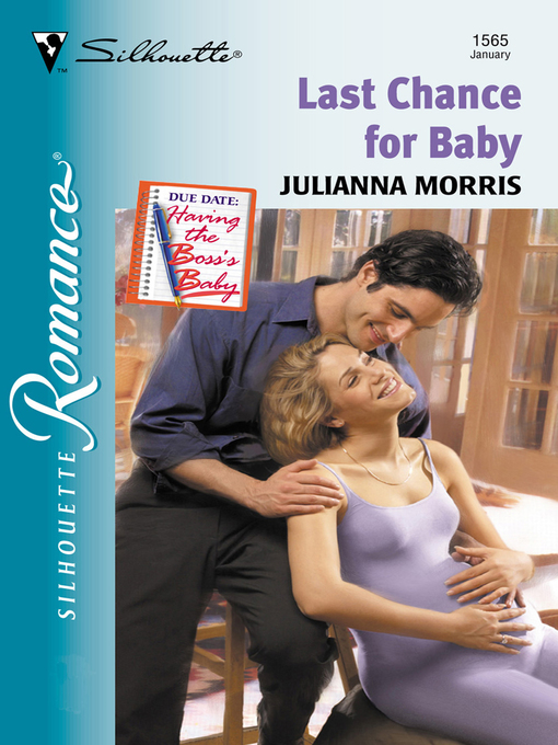 Title details for Last Chance For Baby by Julianna Morris - Available